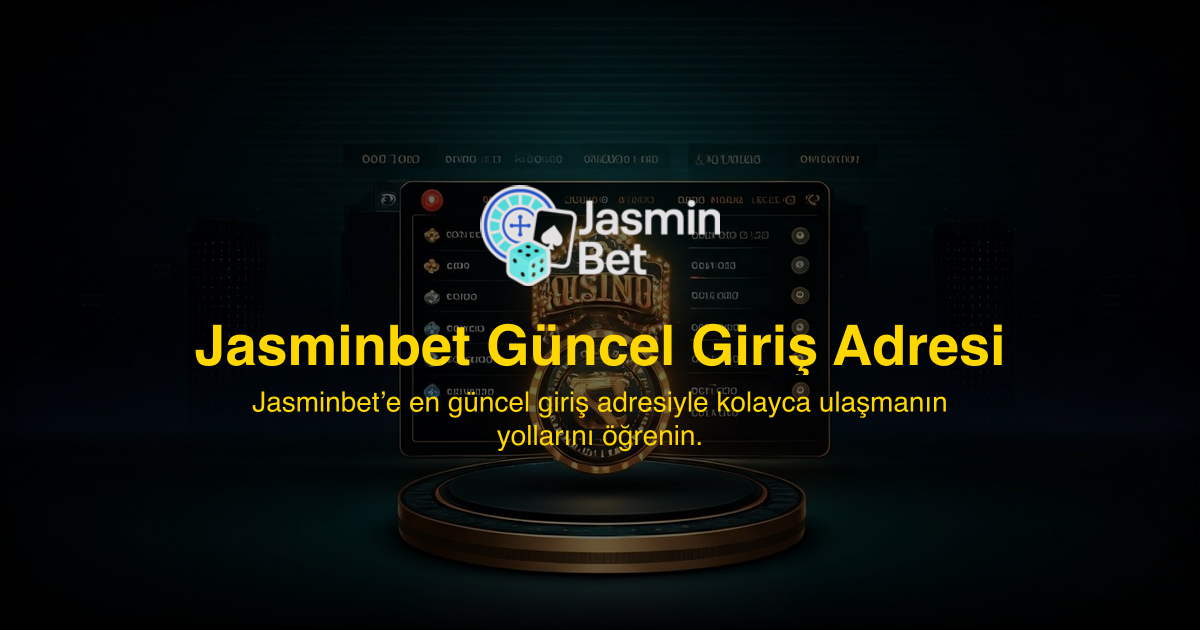 Jasminbet Güncel Giriş Adresi